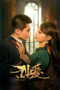 Liệt Ái - Passionate Love (2023)